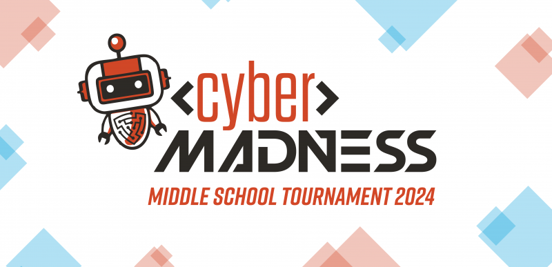 Cyber Madness Middle School Tournament 2024